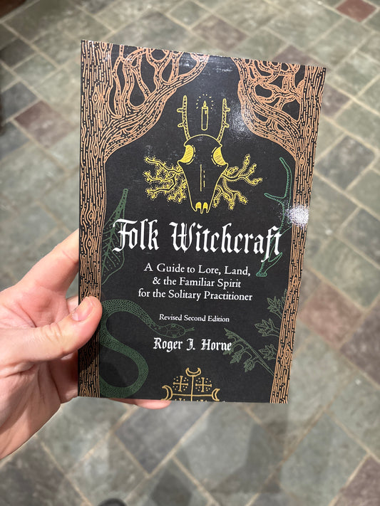 Folk Witchcraft: A Guide to Lore, Land, & the Familiar Spirit