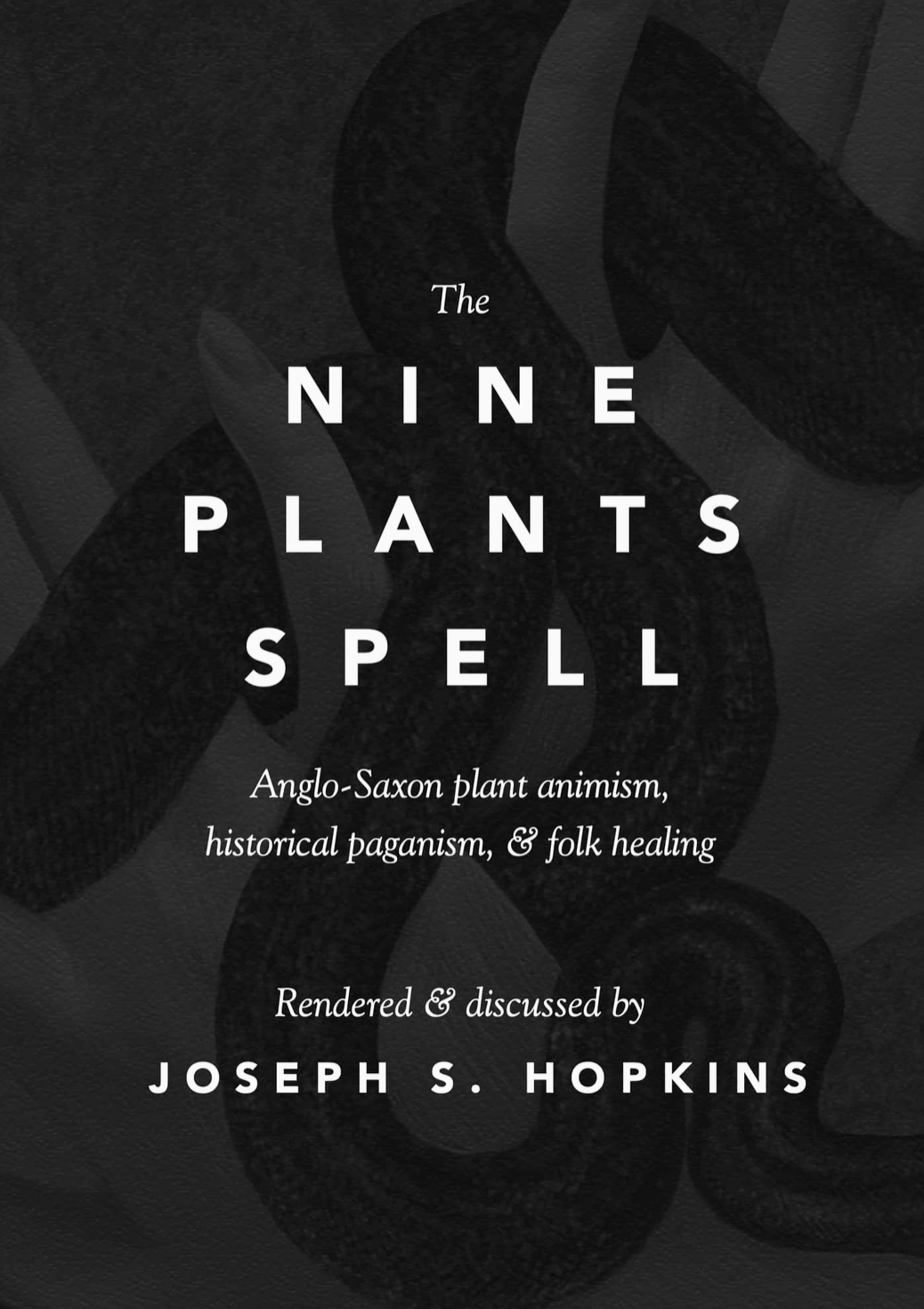 Nine Plants Spell "Nigon Wyrta Galdor"