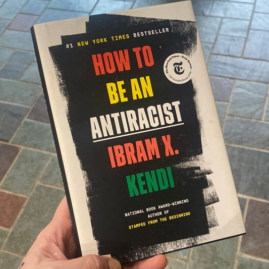 How to be an Antiracist