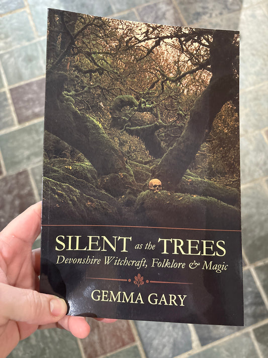 Silent as the Trees: Devonshire Witchcraft, Folklore, and Magic
