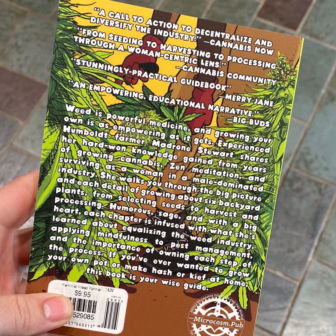 Feminist Weed Farmer: Growing Mindful Medicine in Your Own Back Yard