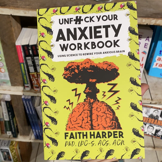 Unfuck Your Anxiety