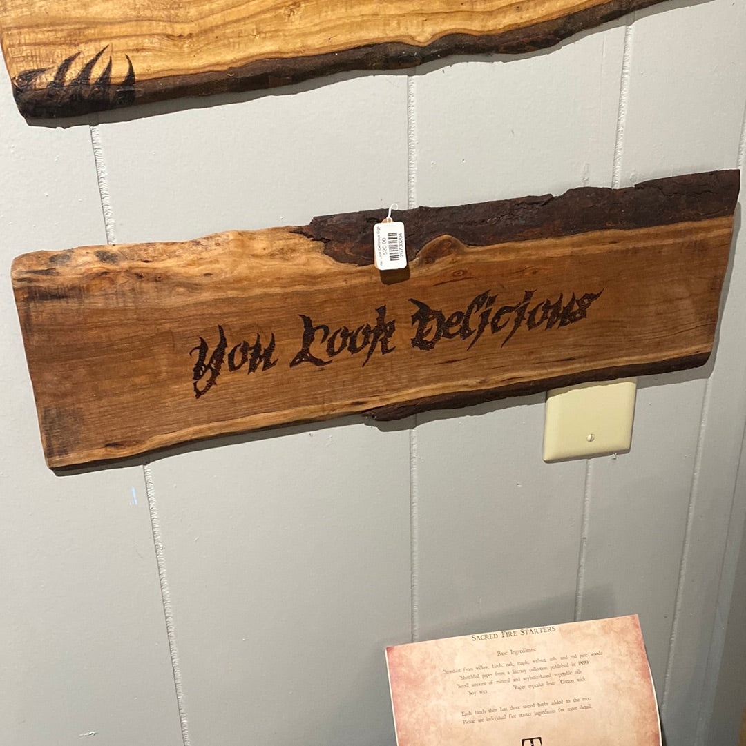 You Look Delicious Sign
