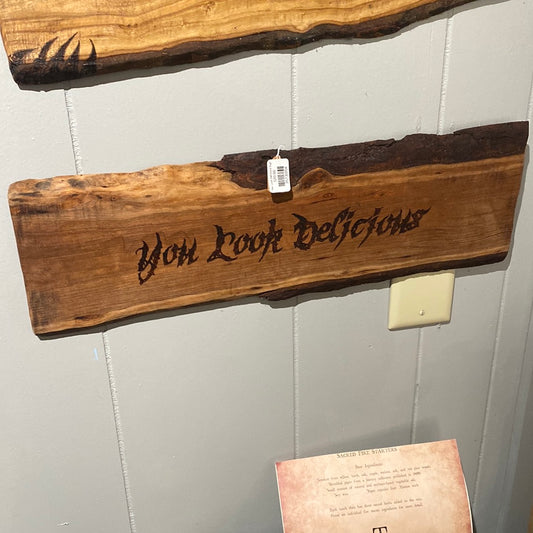 You Look Delicious Sign