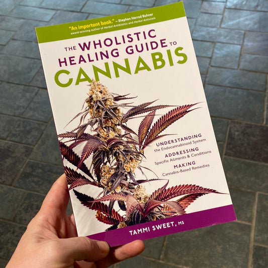 The Wholistic Healing Guide to Cannabis