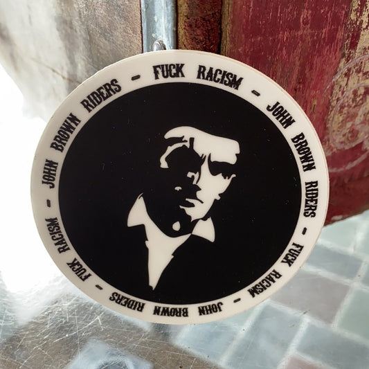 Fuck Racism John Brown Sticker