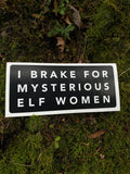 Elf Women Appreciation Bumper Sticker