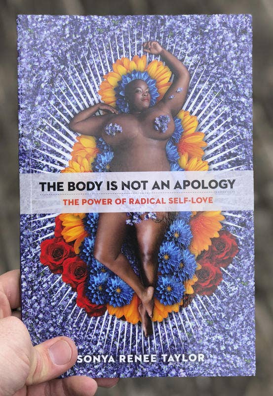 Body Is Not an Apology: The Power of Radical Self-Love