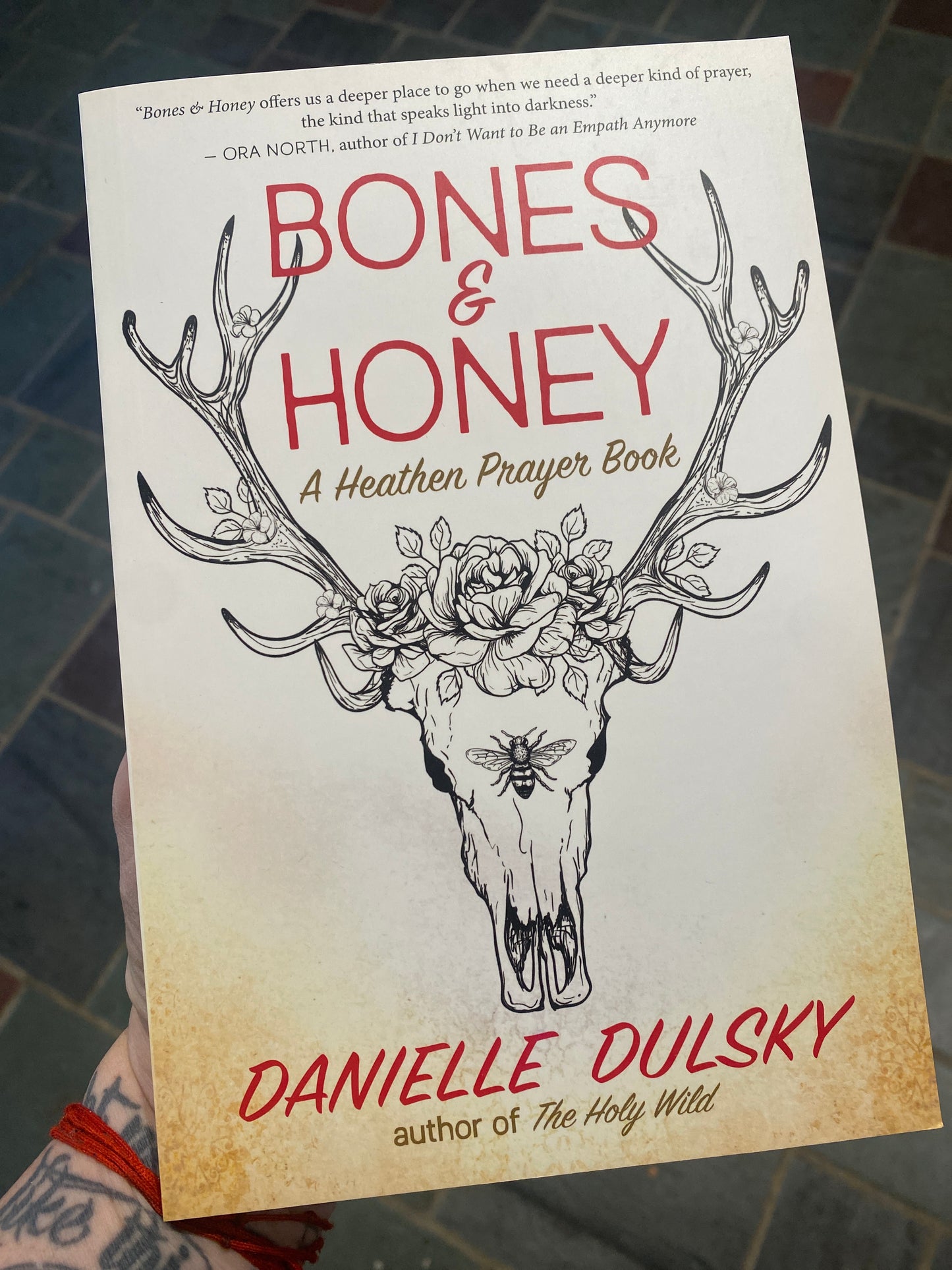 Bones & Honey a Heathen Prayer Book