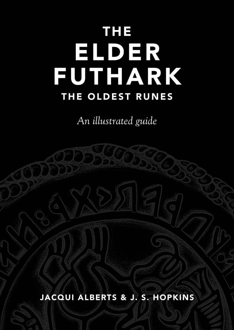 The Elder Futhark: The Oldest Runes