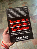 Towards a Libertarian Socialism