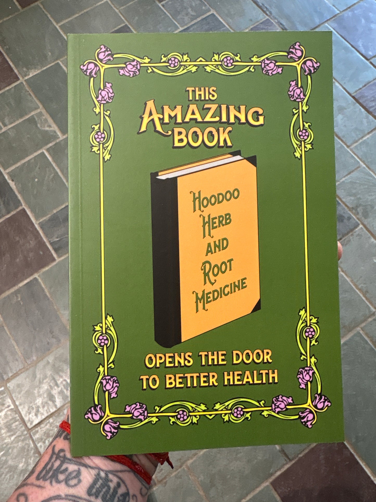 The Amazing Book - Hoodoo Herb and Root Medicine
