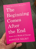 The Beginning Comes After the End