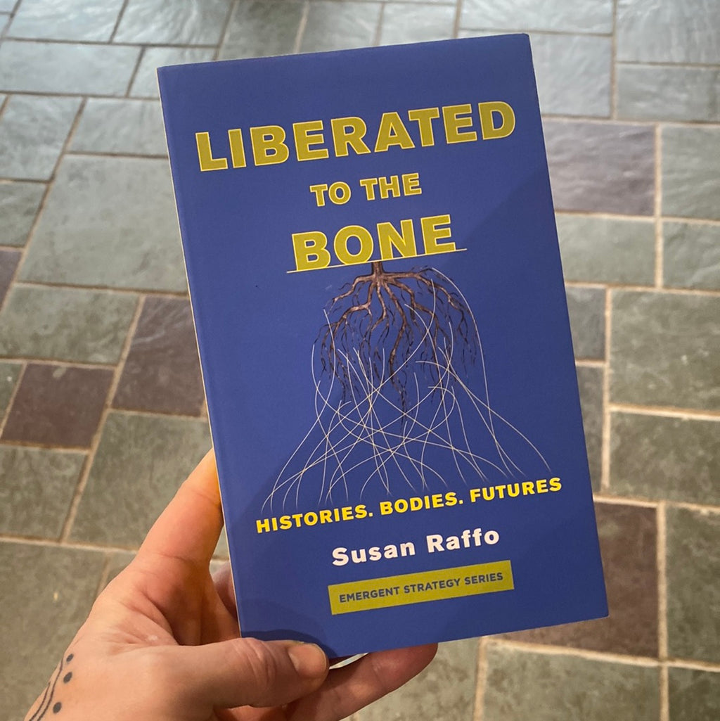 Liberated to the Bone