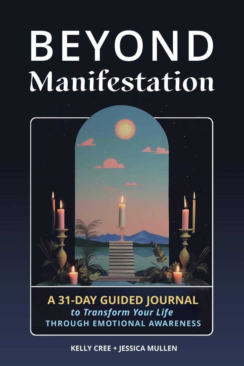 Beyond Manifestation: A 31-Day Guided Journal