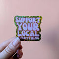 Support Local Sticker