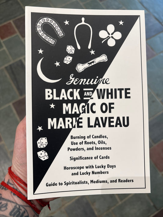 Genuine Black and White Magic of Marie Laveau