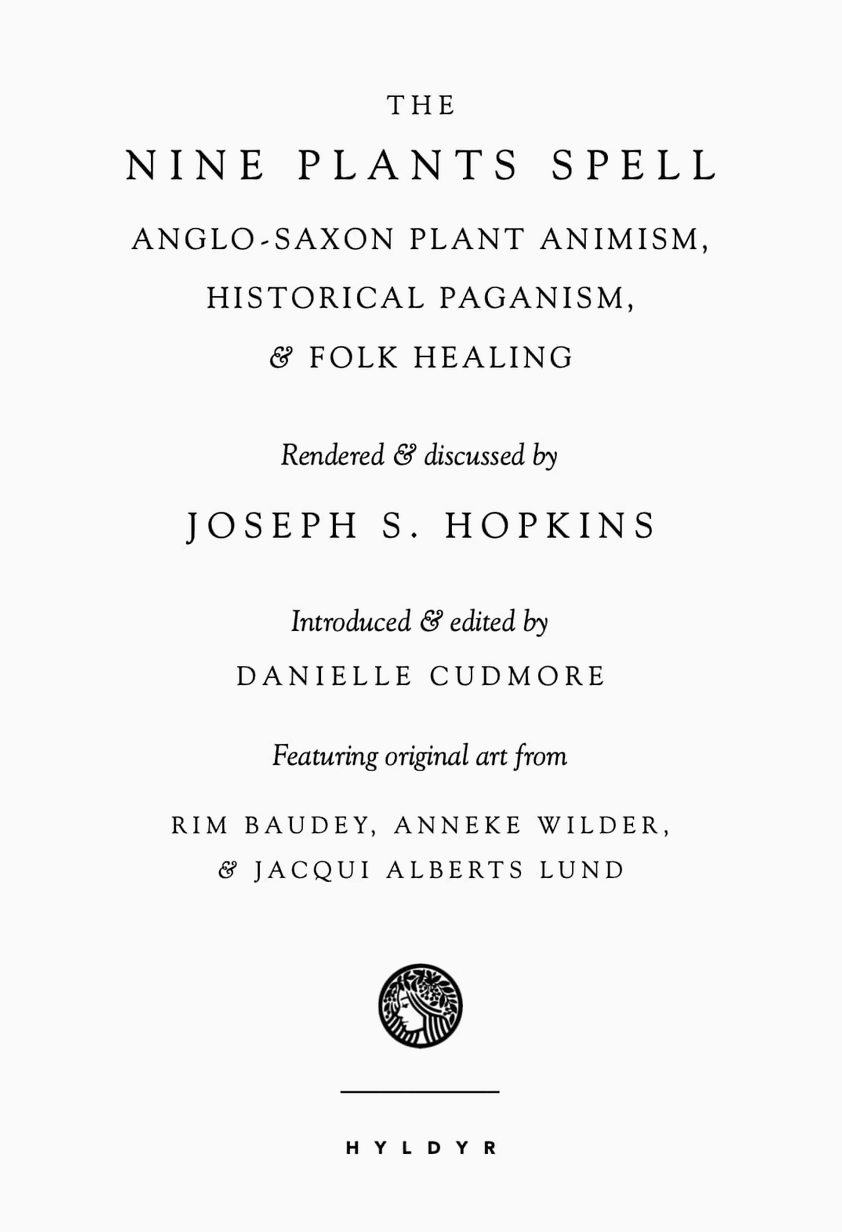 Nine Plants Spell "Nigon Wyrta Galdor"