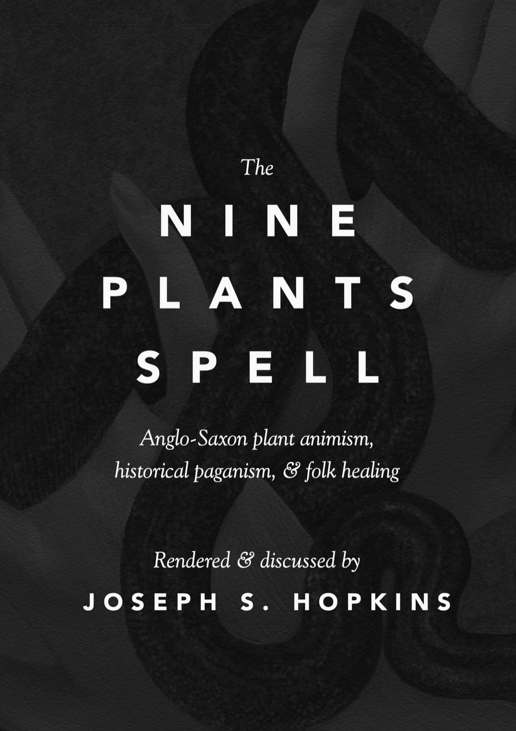 Nine Plants Spell "Nigon Wyrta Galdor"