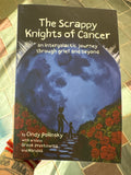 The Scrappy Knights of Cancer