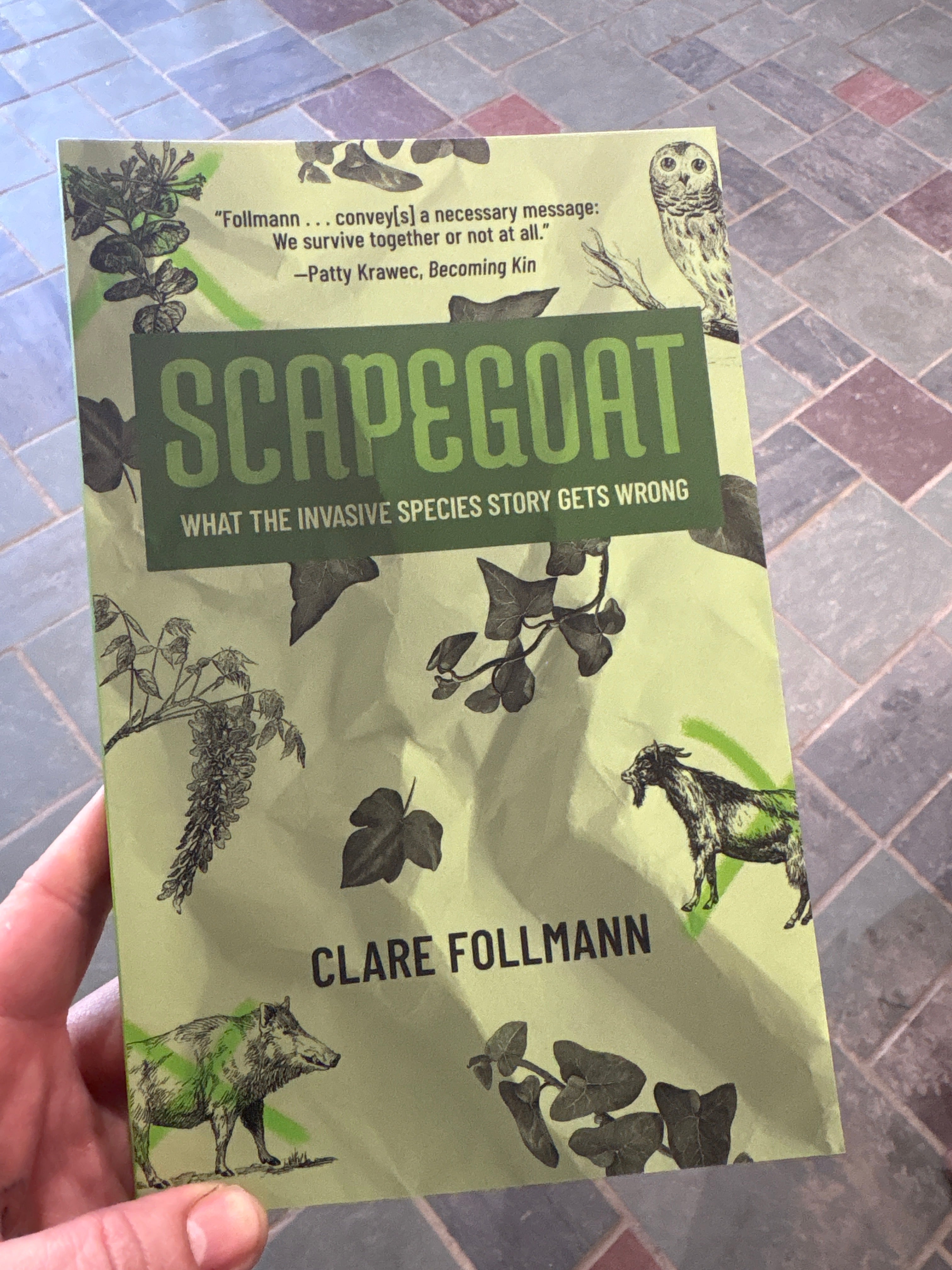 Scapegoat: What the Invasive Species Story Gets Wrong