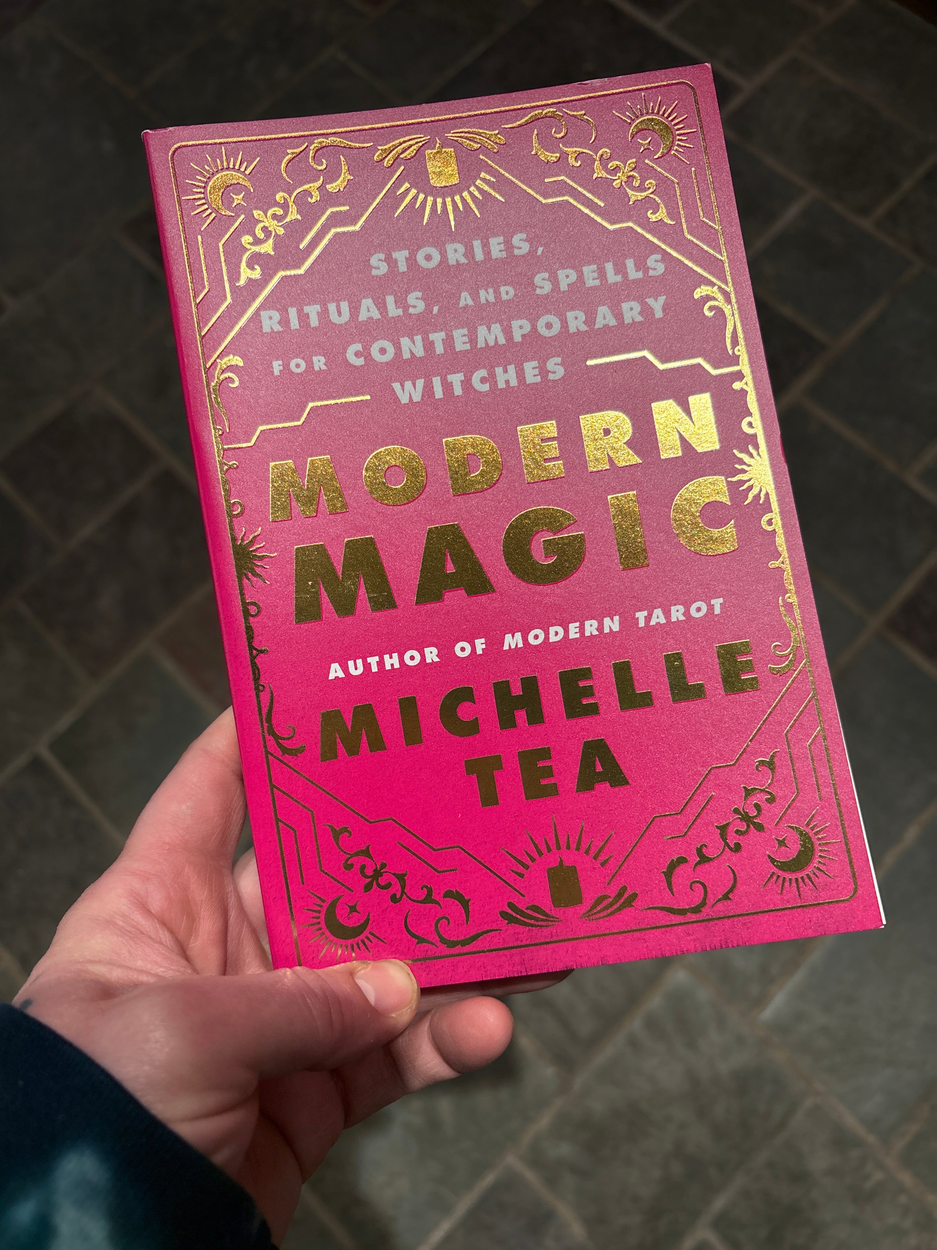 Modern Magic: Stories, Rituals, and Spells for Contemporary Witches