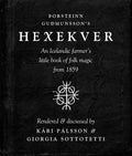 Hexekver: An Icelandic Farmer's Little Book of Folk Magic
