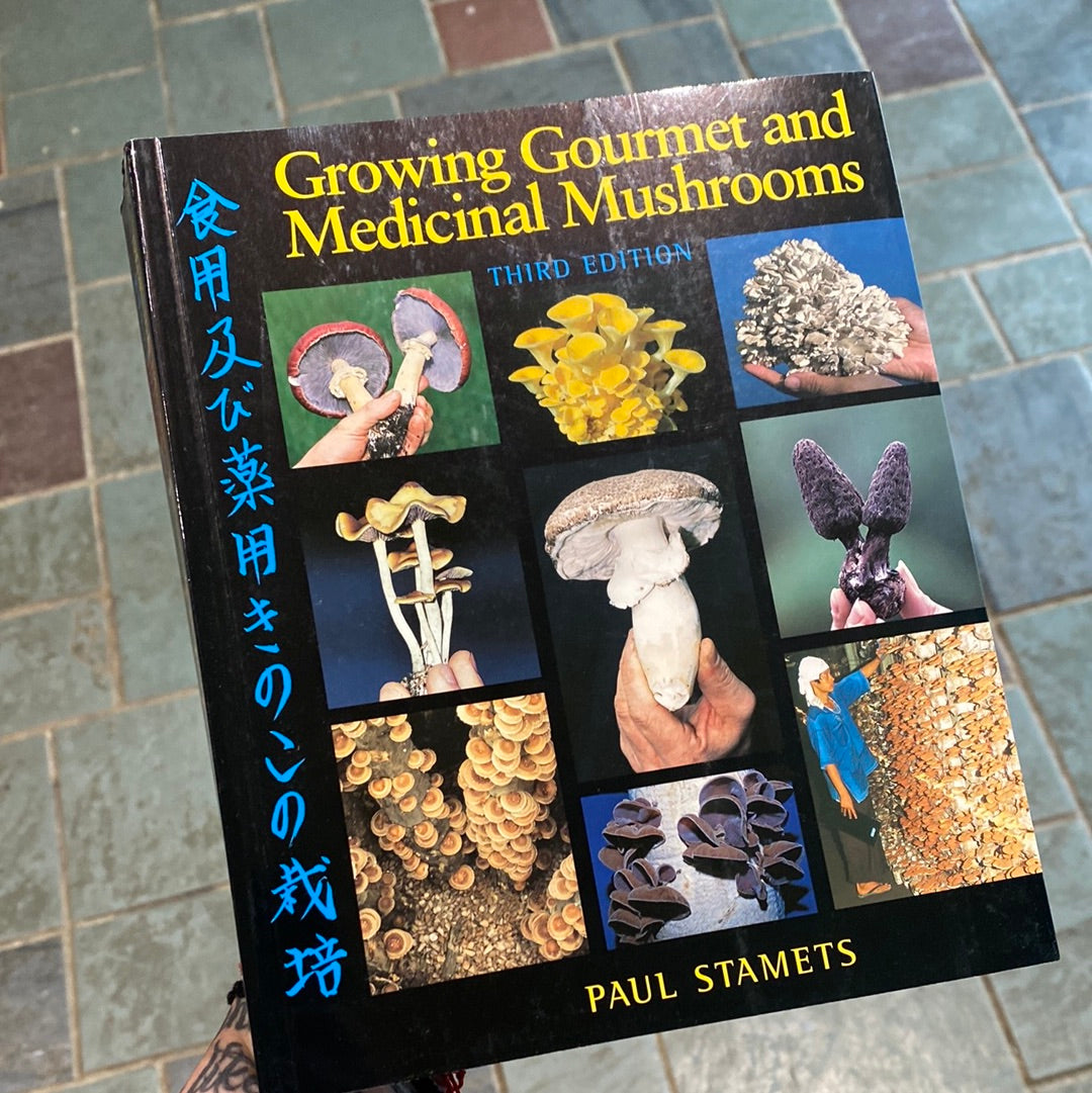 Growing Gourmet and Medicinal Mushrooms