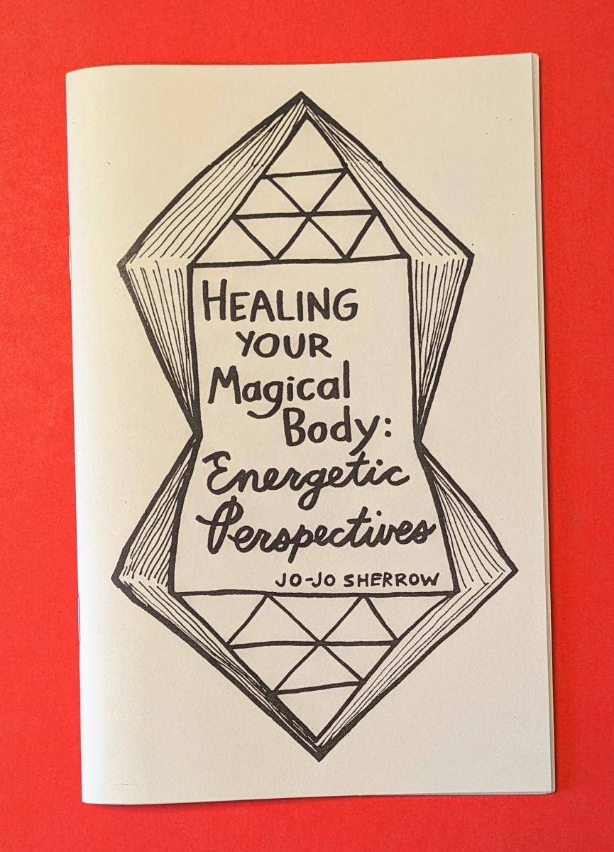 Healing Your Magical Body: Energetic Perspectives