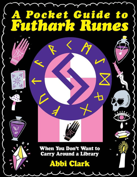 A Pocket Guide to Futhark Runes: Divination Decoded