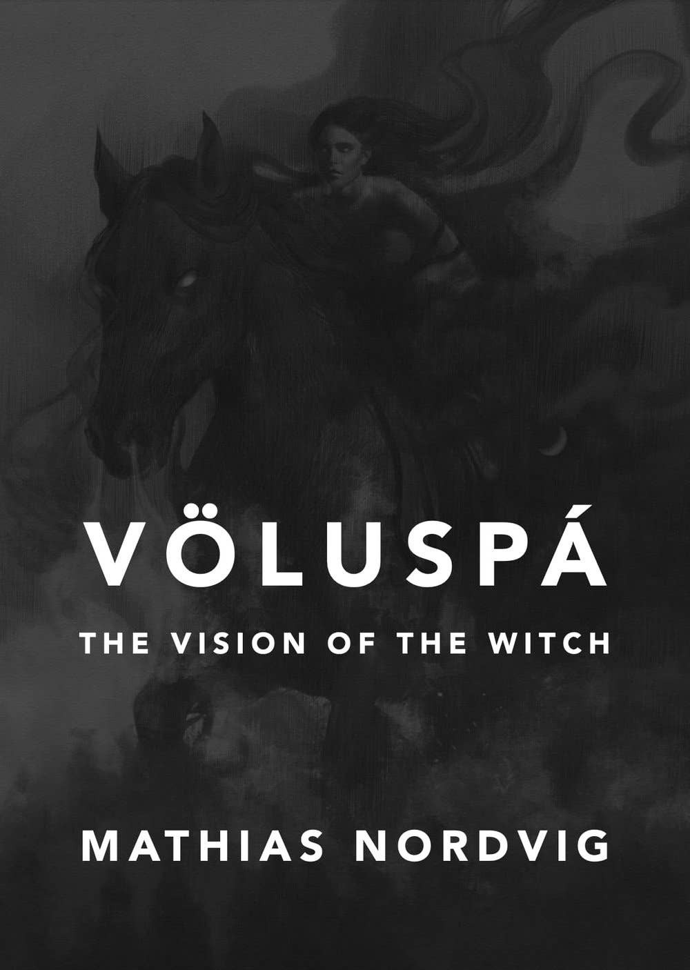 Völuspá: The Vision of the Witch by Mathias Nordvig.