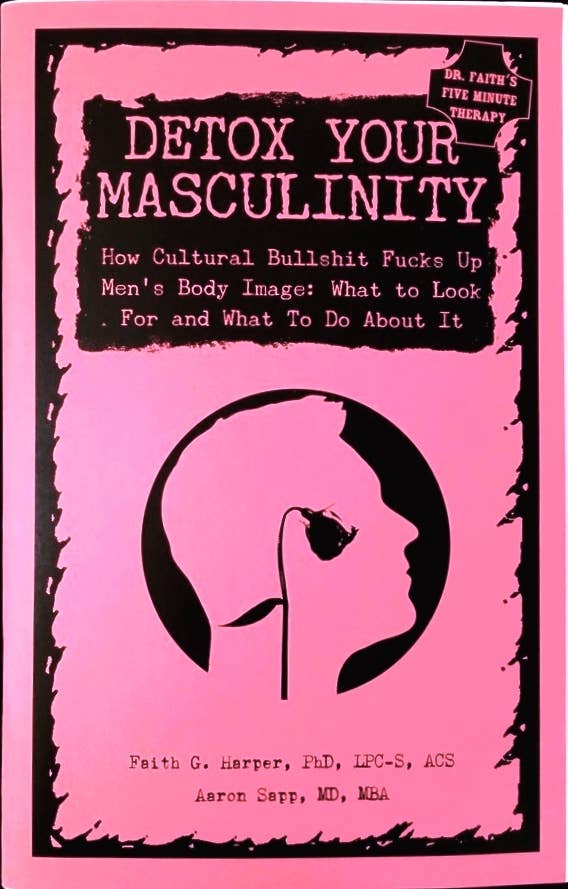 Detox Your Masculinity
